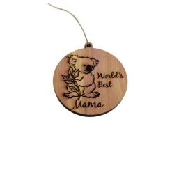 Koala Worlds Best Mama - Cedar Ornament -Northlight Shop 292347751902224 2