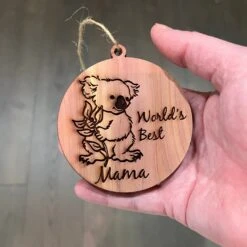 Koala Worlds Best Mama - Cedar Ornament -Northlight Shop 519557863648272 1