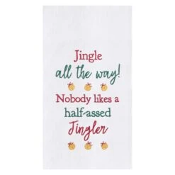 Half Assed Jingler Embroidered Flour Sack Kitchen Towel 7 Half Assed Jingler Embroidered Flour Sack Kitchen Towel -Northlight Shop 546374893893792 2