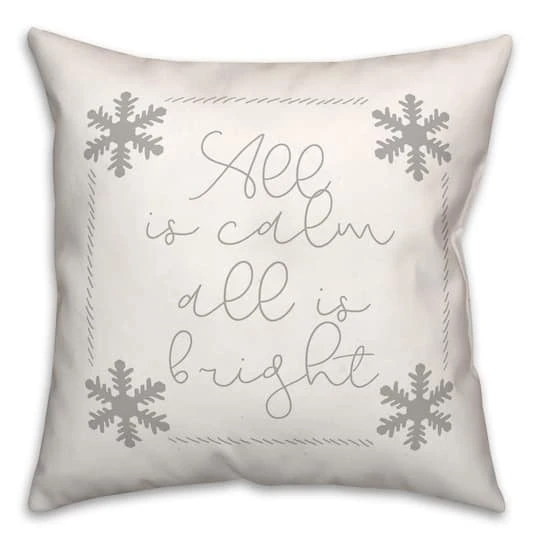 All Is Calm All Is Bright Snowflakes 18x18 Throw Pillow 3 All Is Calm All Is Bright Snowflakes 18x18 Throw Pillow