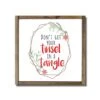 Don't Get Your Tinsel In A Tangle Framed Wood Plaque 1 Don't Get Your Tinsel In A Tangle Framed Wood Plaque -Northlight Shop D757011S 1